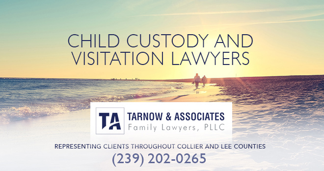 Child Custody and Visitation Lawyers in and near Bonita Springs Florida
