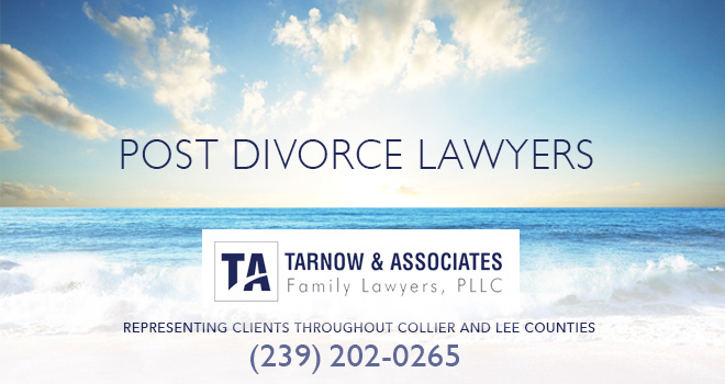 Post Divorce Lawyers in and near Bonita Springs Florida