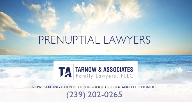 Prenuptial Lawyers in and near Bonita Springs Florida